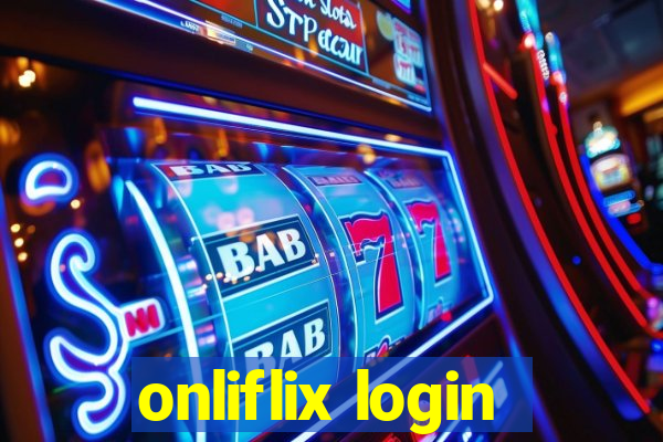 onliflix login